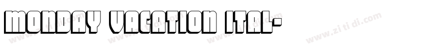 Monday Vacation Ital字体转换